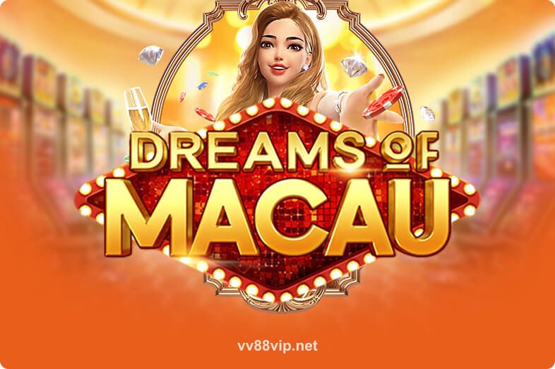 Hình ảnh trò chơi Dreams Of Macau tại vv88